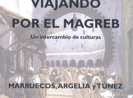 Presentación de Viajando por el Magreb