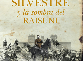 El general Silvestre y la sombra del Raisuni, de Luis María Cazorla
