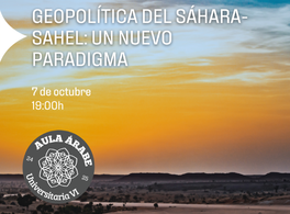 Geopolítica del Sáhara-Sahel Central: ¿Hacia un nuevo paradigma?