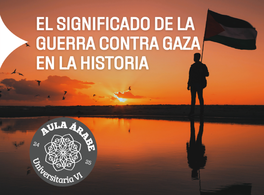El significado de la guerra contra Gaza en la historia  