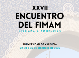 Abierto el plazo para el envío de propuestas de comunicaciones para el XXVII Encuentro del FIMAM 