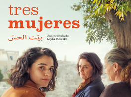 Proyección de la película "Tres mujeres" y coloquio con la actriz Eya Bouteraa 