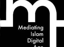 Casa Árabe participa en el proyecto Mediating Islam in the Digital Age (MIDA) 