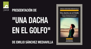 Presentación del libro "Una dacha en el Golfo", de Emilio Sánchez Mediavilla
