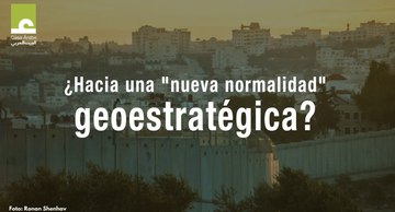 Conferencia ¿Hacia una "nueva normalidad" geoestratégica?