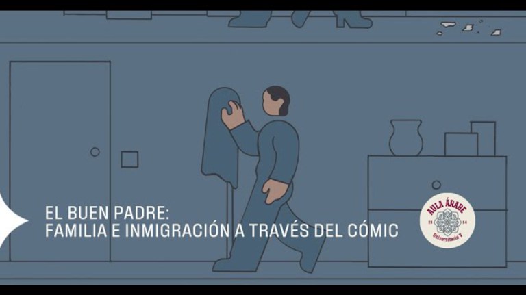 Aula Árabe 5.10: "El buen padre": familia e inmigración a través del cómic