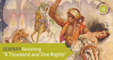 Seminar: Revisiting A Thousand and One Nights
