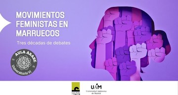 Aula Árabe Universitaria 6.6. El movimiento feminista en Marruecos: tres décadas de debates