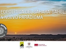 Aula Árabe Universitaria 6.2 Geopolítica del Sáhara-Sahel Central: ¿Hacia un nuevo paradigma?