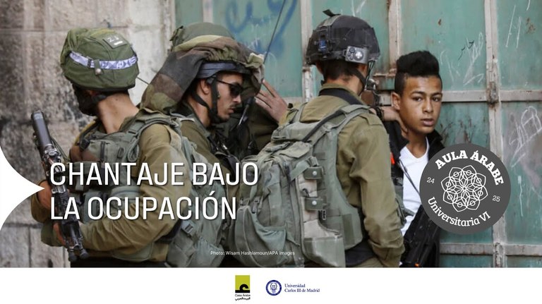 Aula Árabe Universitaria 6.5: "Chantajes bajo la ocupación israelí"